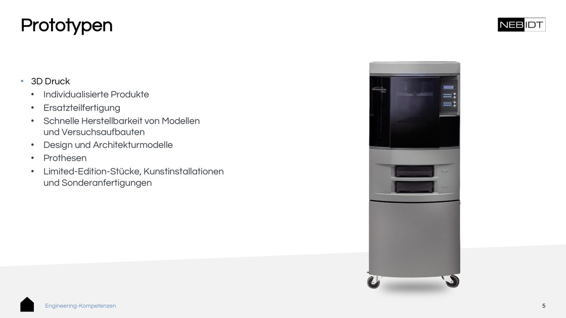 Prototypes: 3D printing, small series, prosthetics and bespoke production