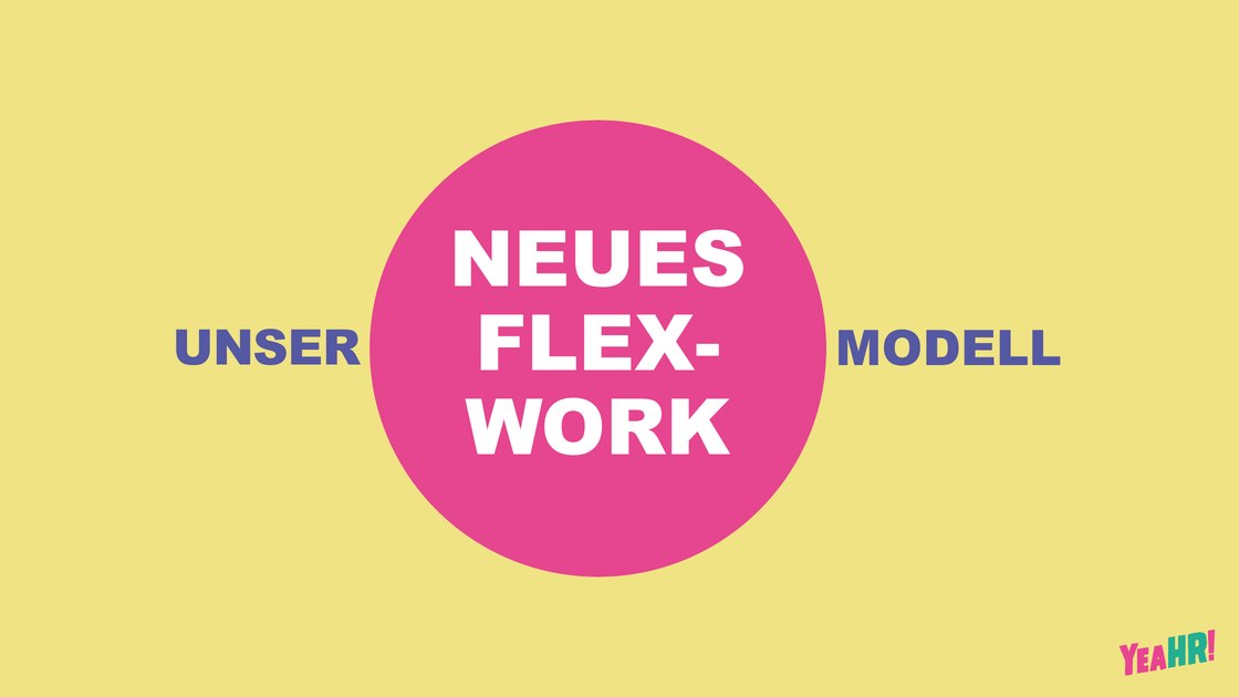 Our new flex work model